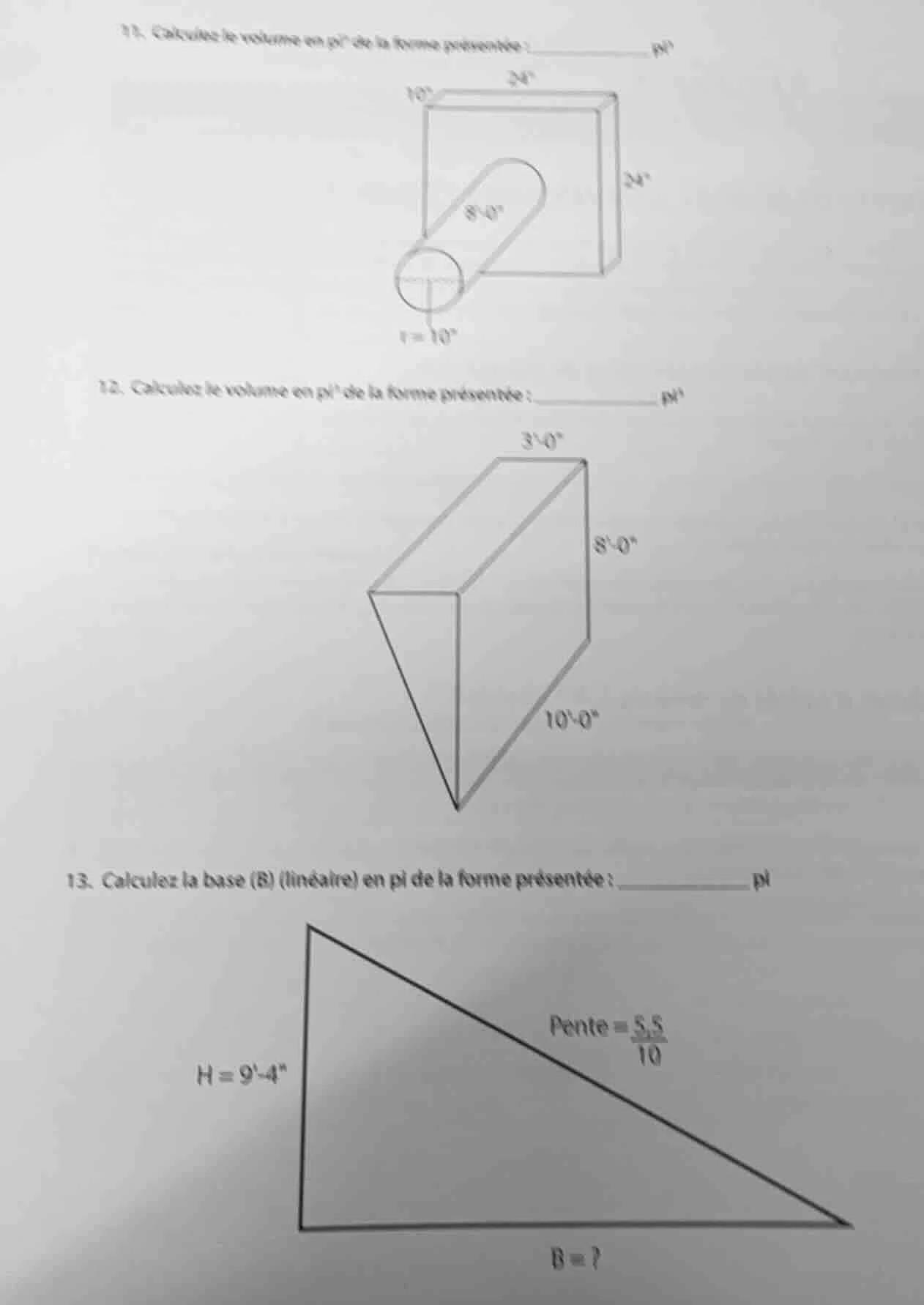 11. calculez le volume en pi³ de la forme présentée : ______ pi³ 12. ca…