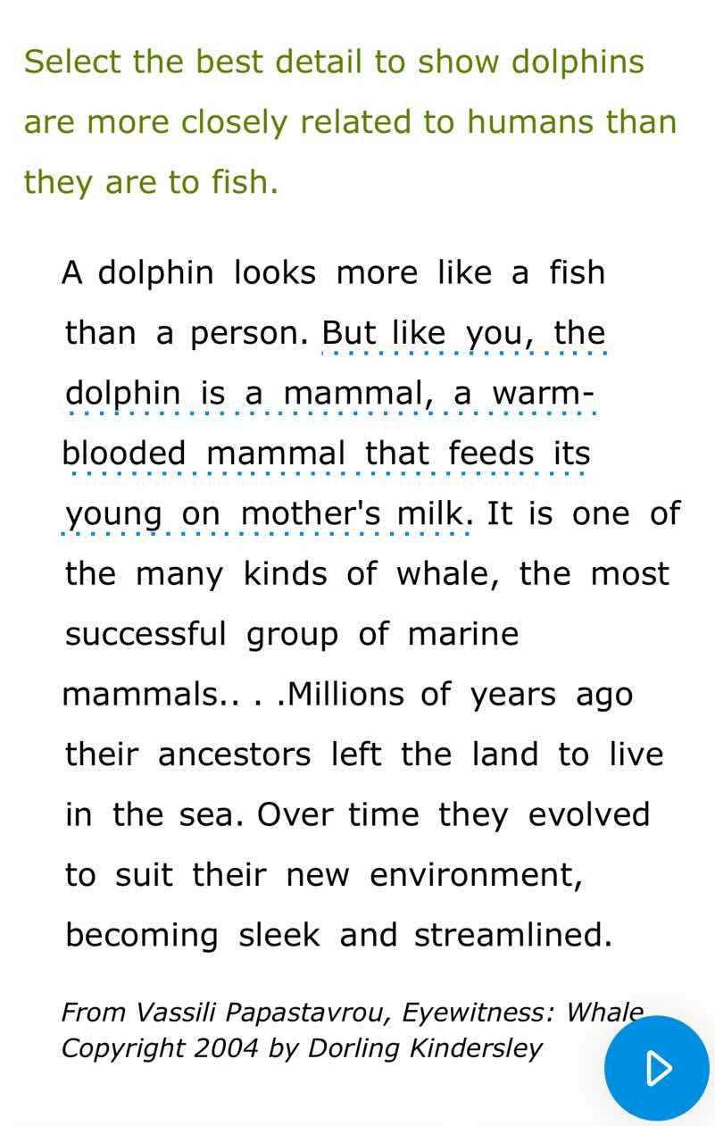 select the best detail to show dolphins are more closely related to hum…