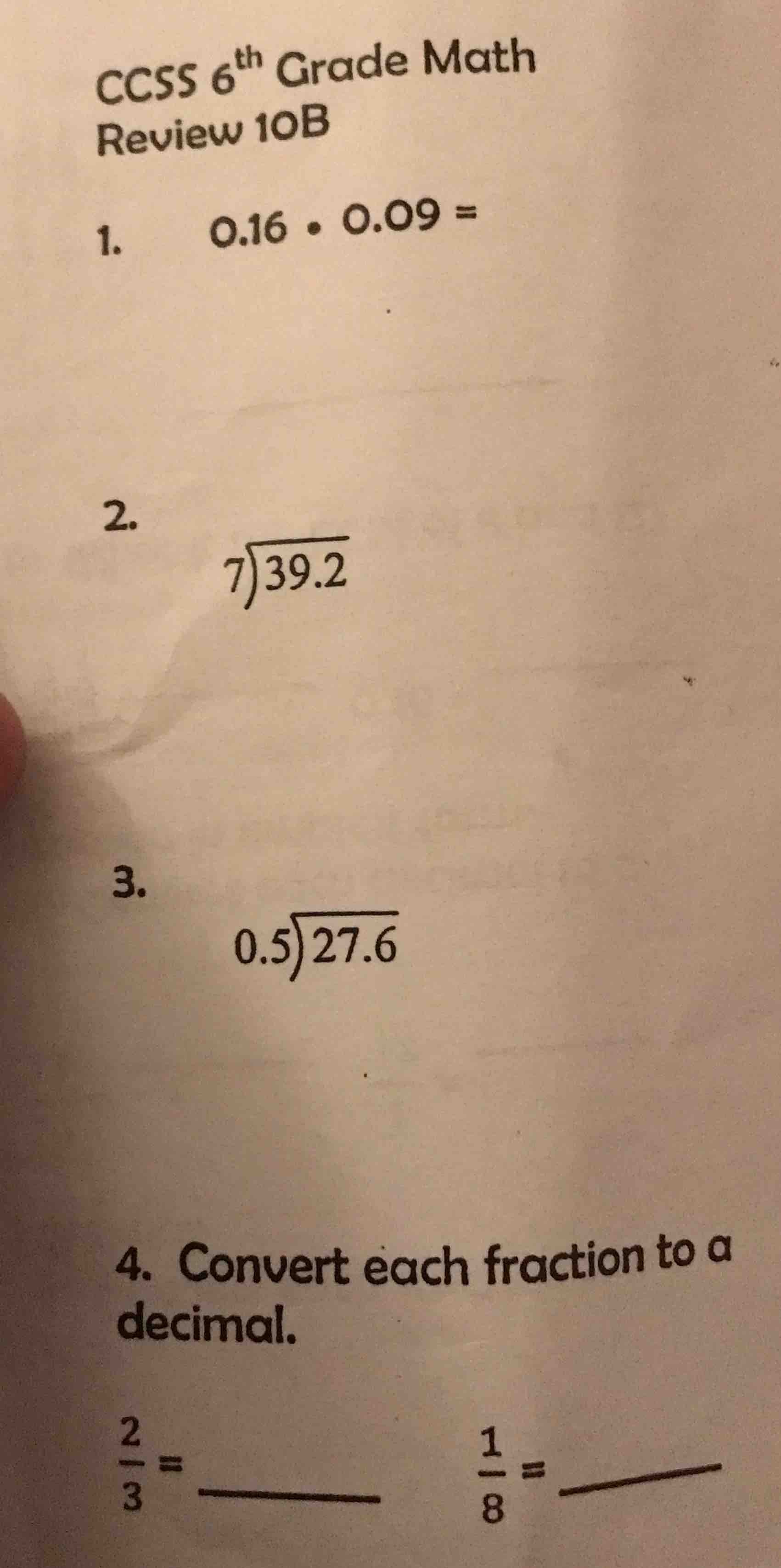 ccss 6th grade math review 10b 1. 0.16 • 0.09 = 2. \\(\\sqrt7{39.2}\\) …