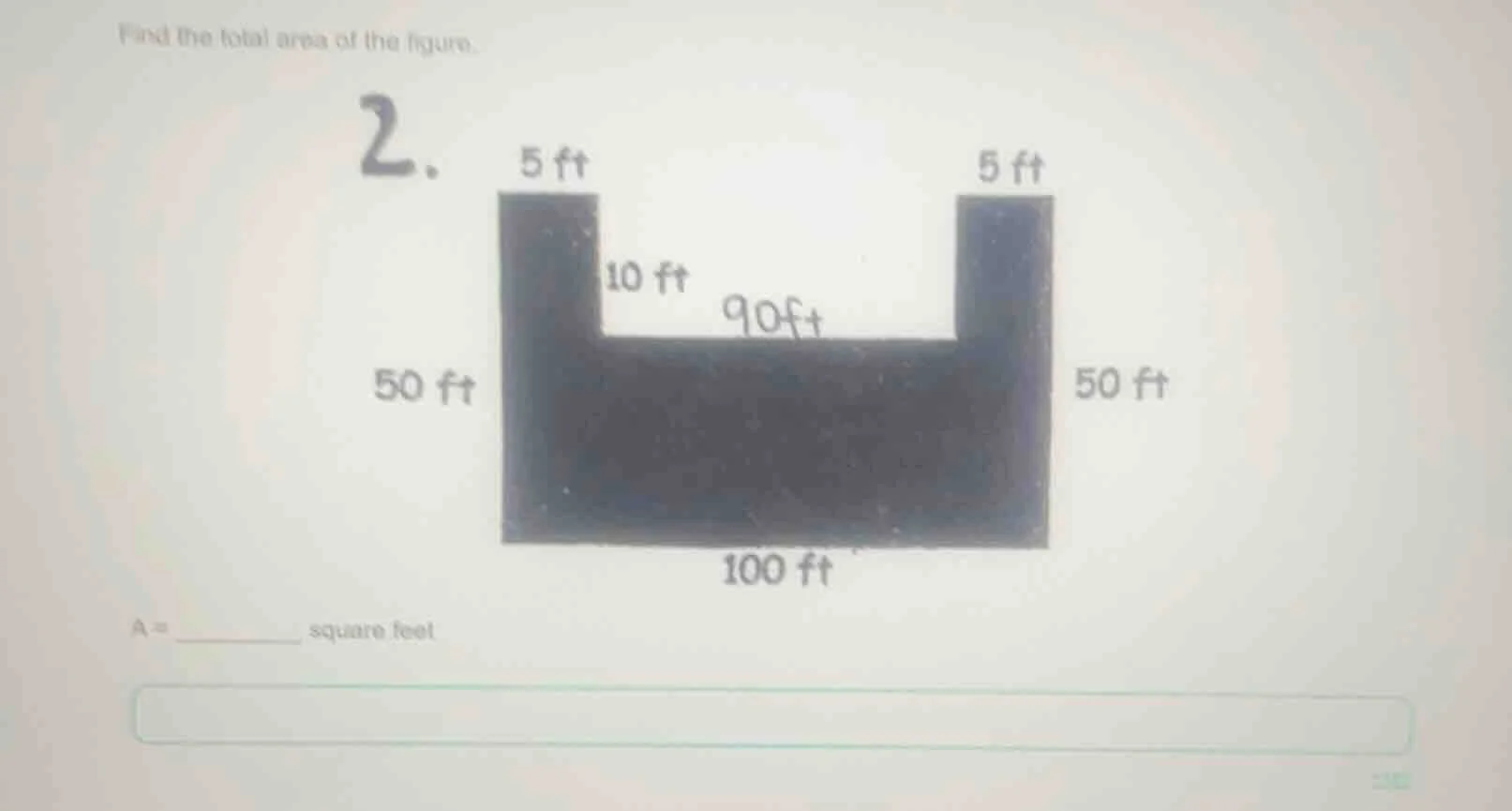 find the total area of the figure. 2. a = ______ square feet