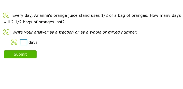 every day, ariannas orange juice stand uses 1/2 of a bag of oranges. ho…