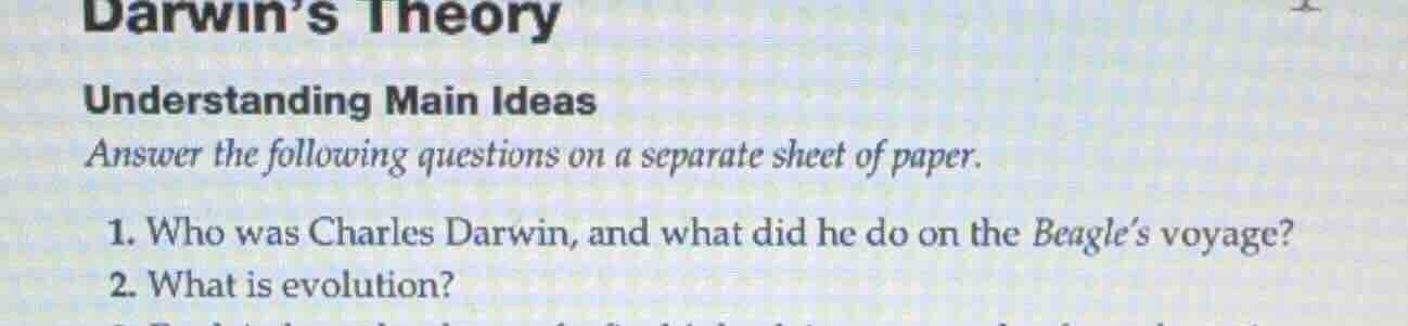 darwin’s theory understanding main ideas answer the following questions…