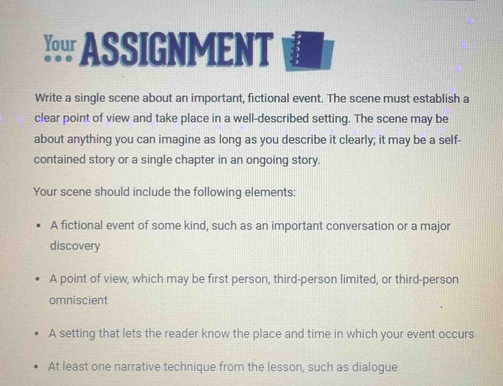 your assignment write a single scene about an important, fictional even…