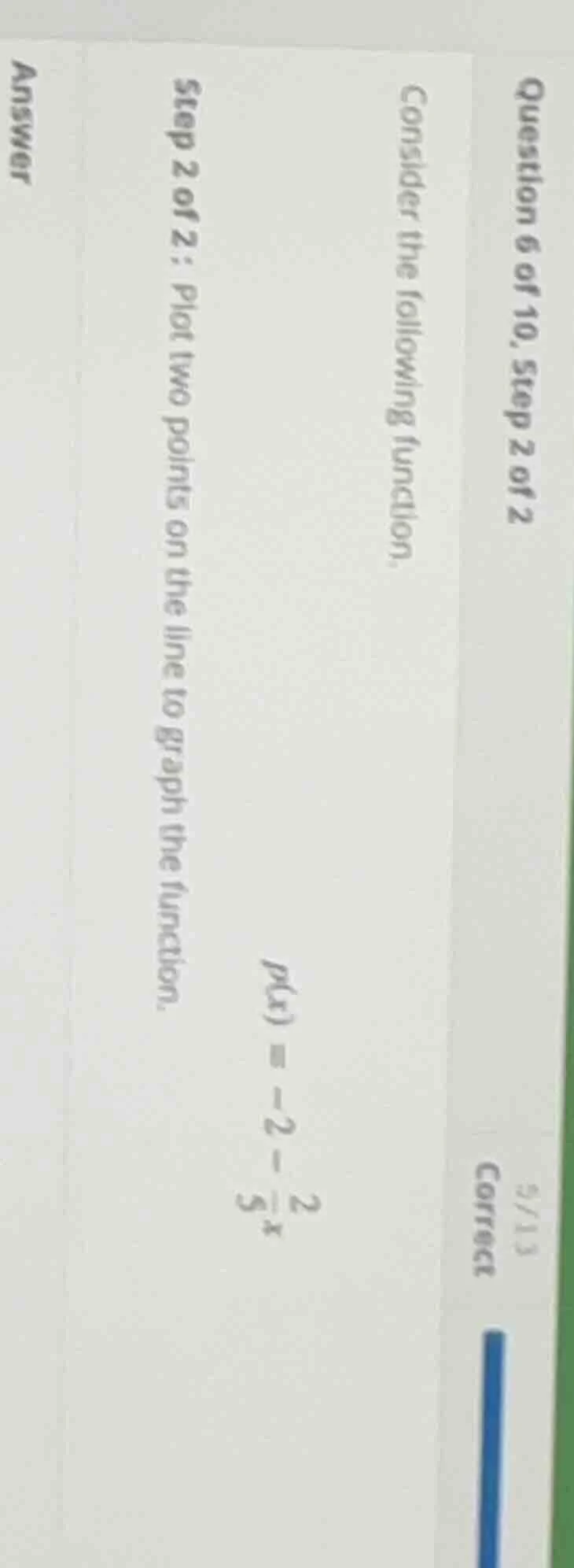 question 6 of 10, step 2 of 2 consider the following function. p(x) = -…