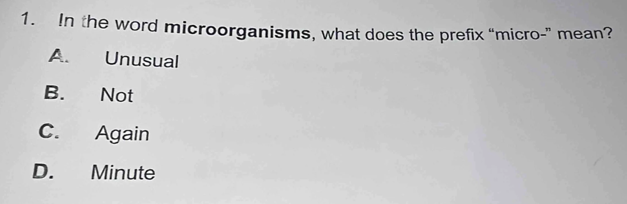 1. in the word microorganisms, what does the prefix “micro-” mean? a. u…