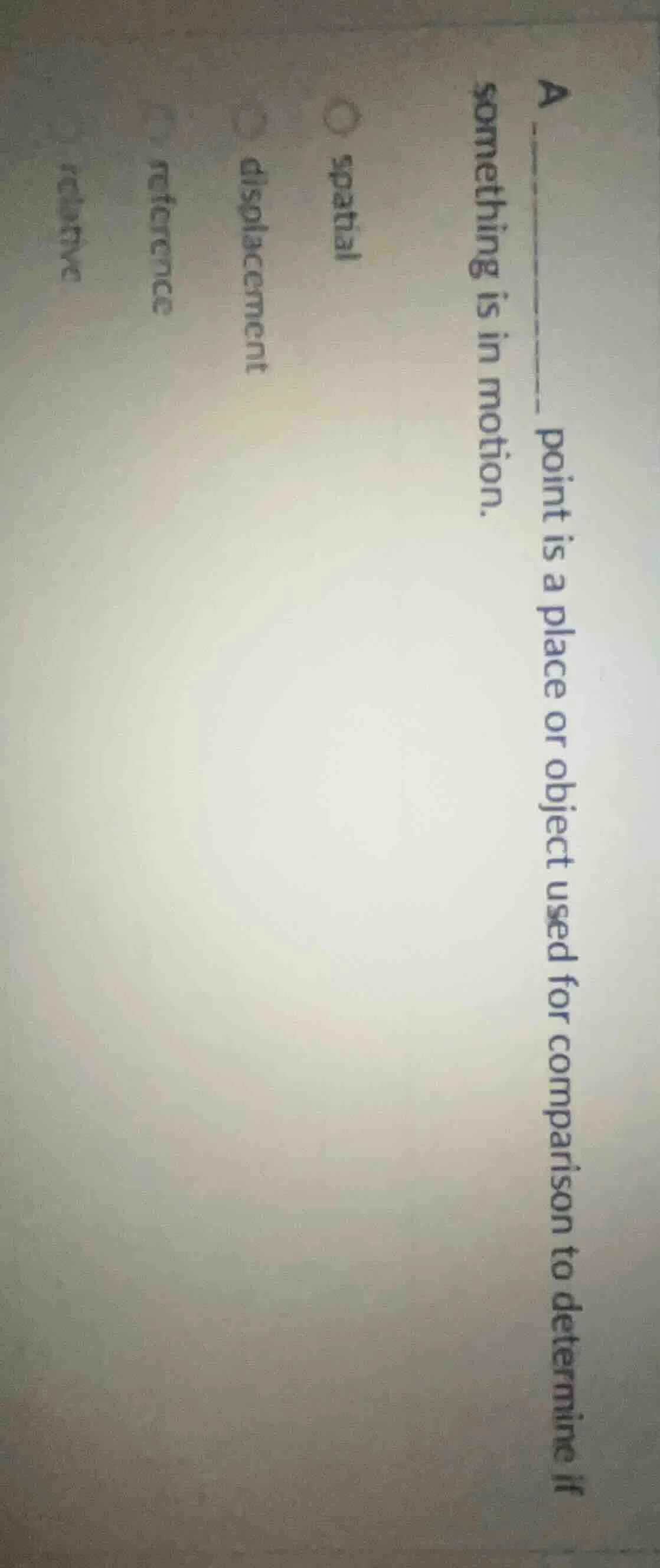 a ______ ______ point is a place or object used for comparison to deter…