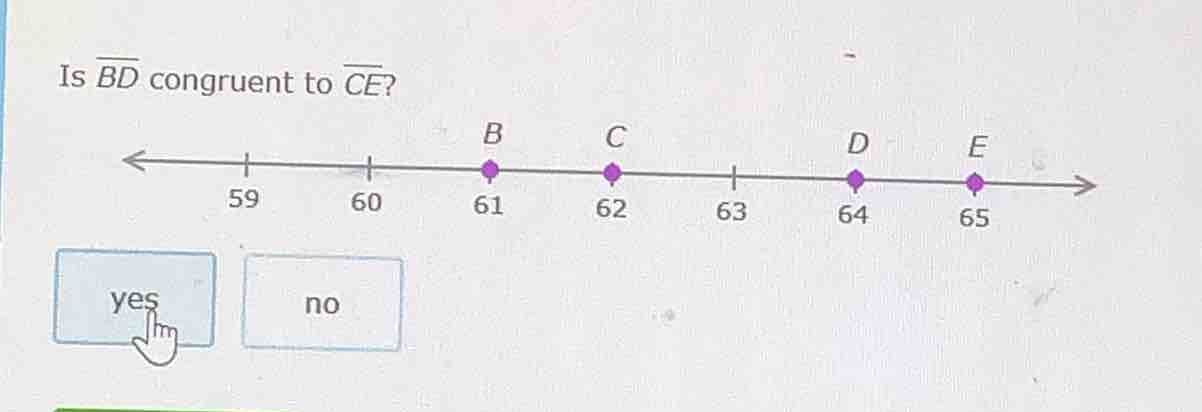 is \\(overline{bd}\\) congruent to \\(overline{ce}\\)?