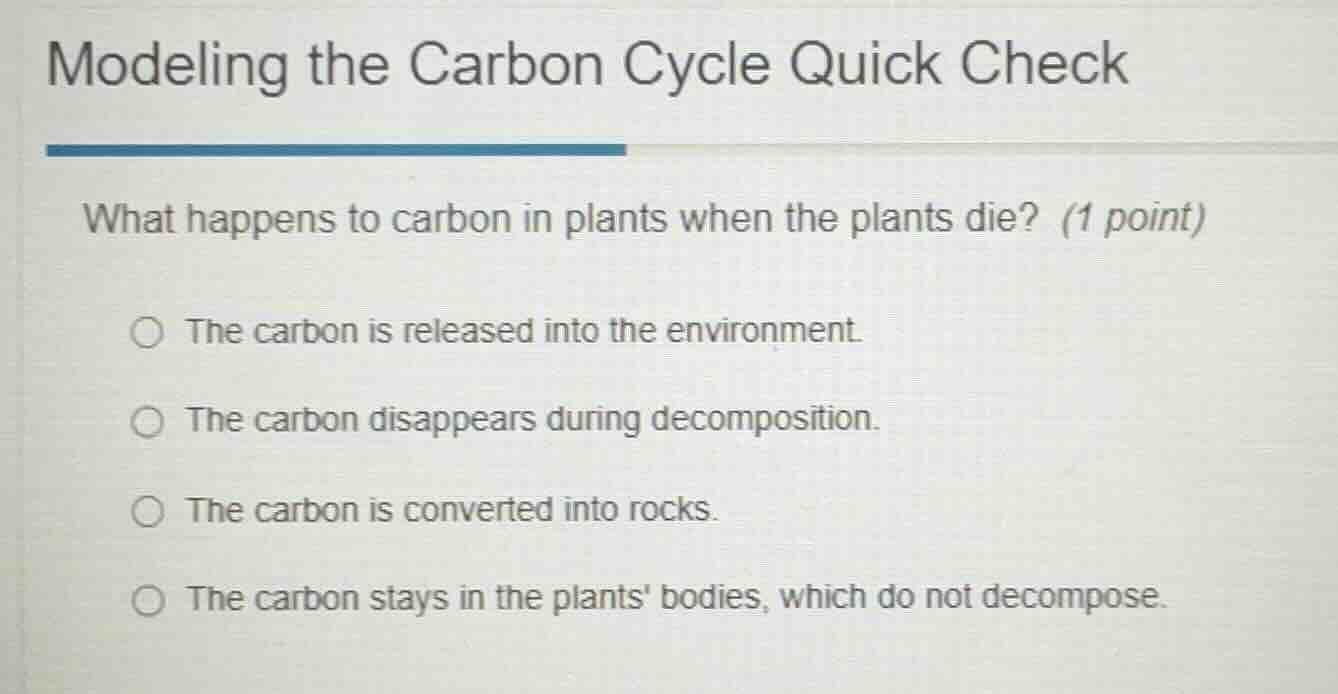 modeling the carbon cycle quick check what happens to carbon in plants …