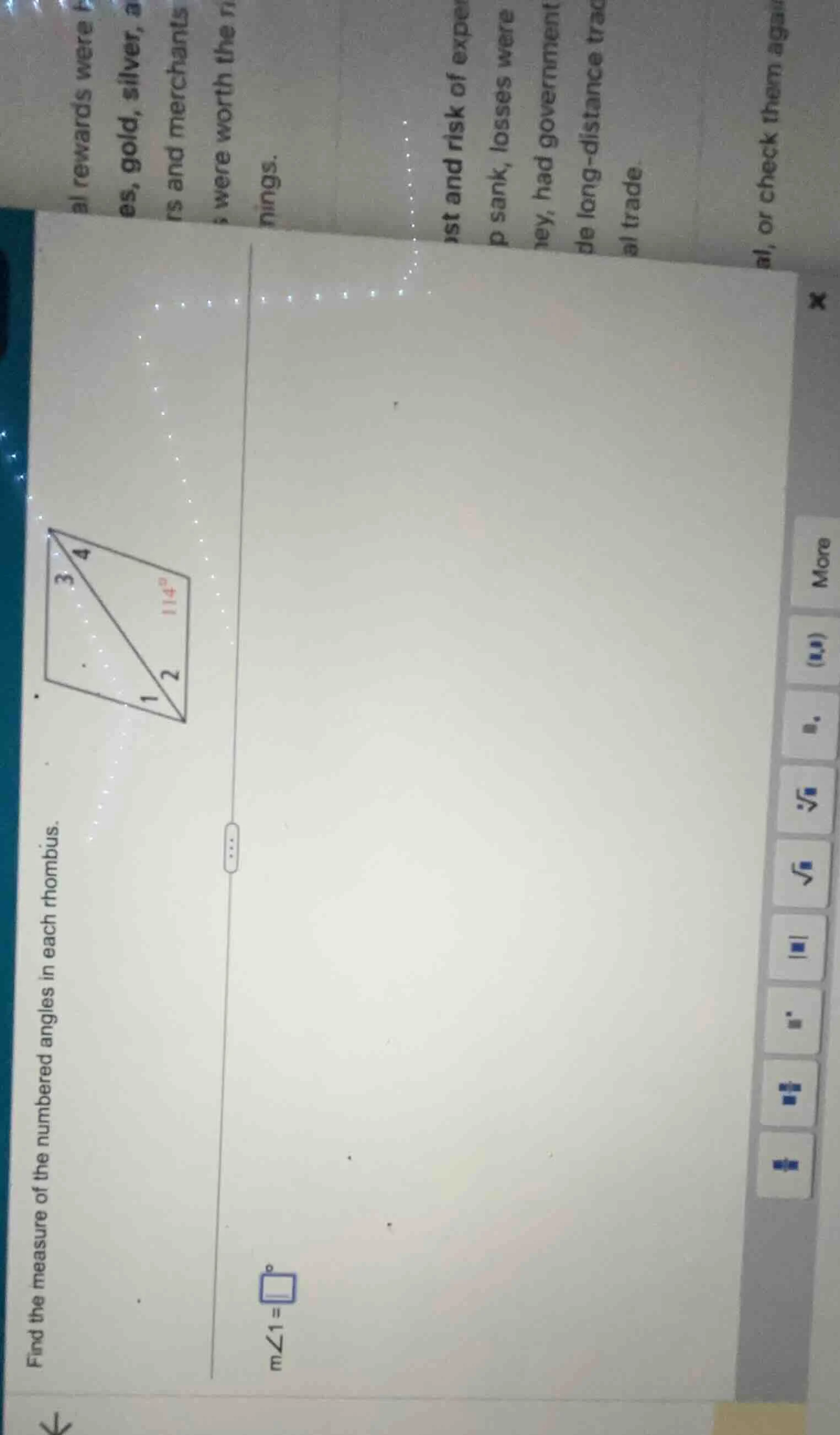 find the measure of the numbered angles in each rhombus. m∠1=□°