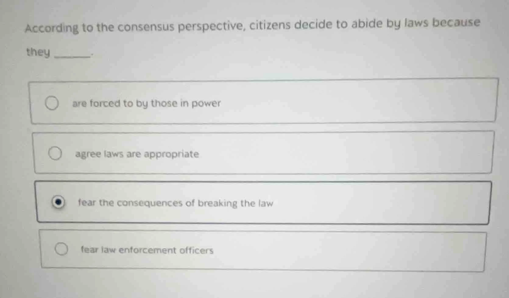 according to the consensus perspective, citizens decide to abide by law…