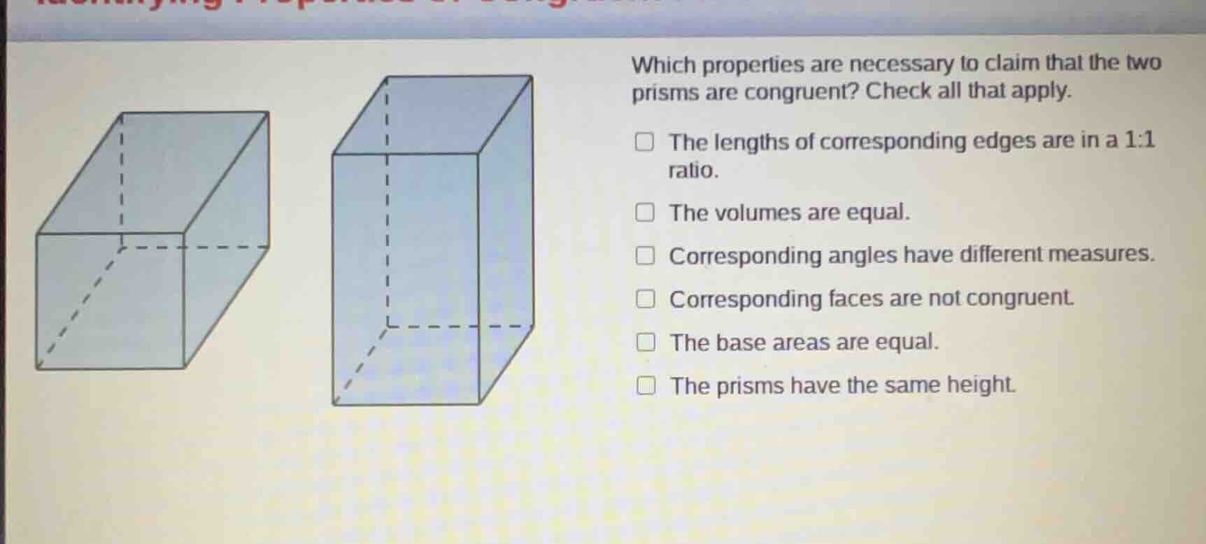 which properties are necessary to claim that the two prisms are congrue…