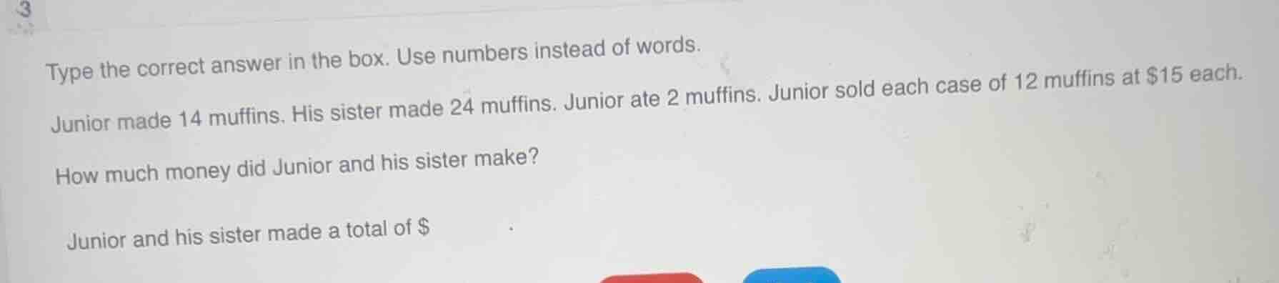 type the correct answer in the box. use numbers instead of words. junio…