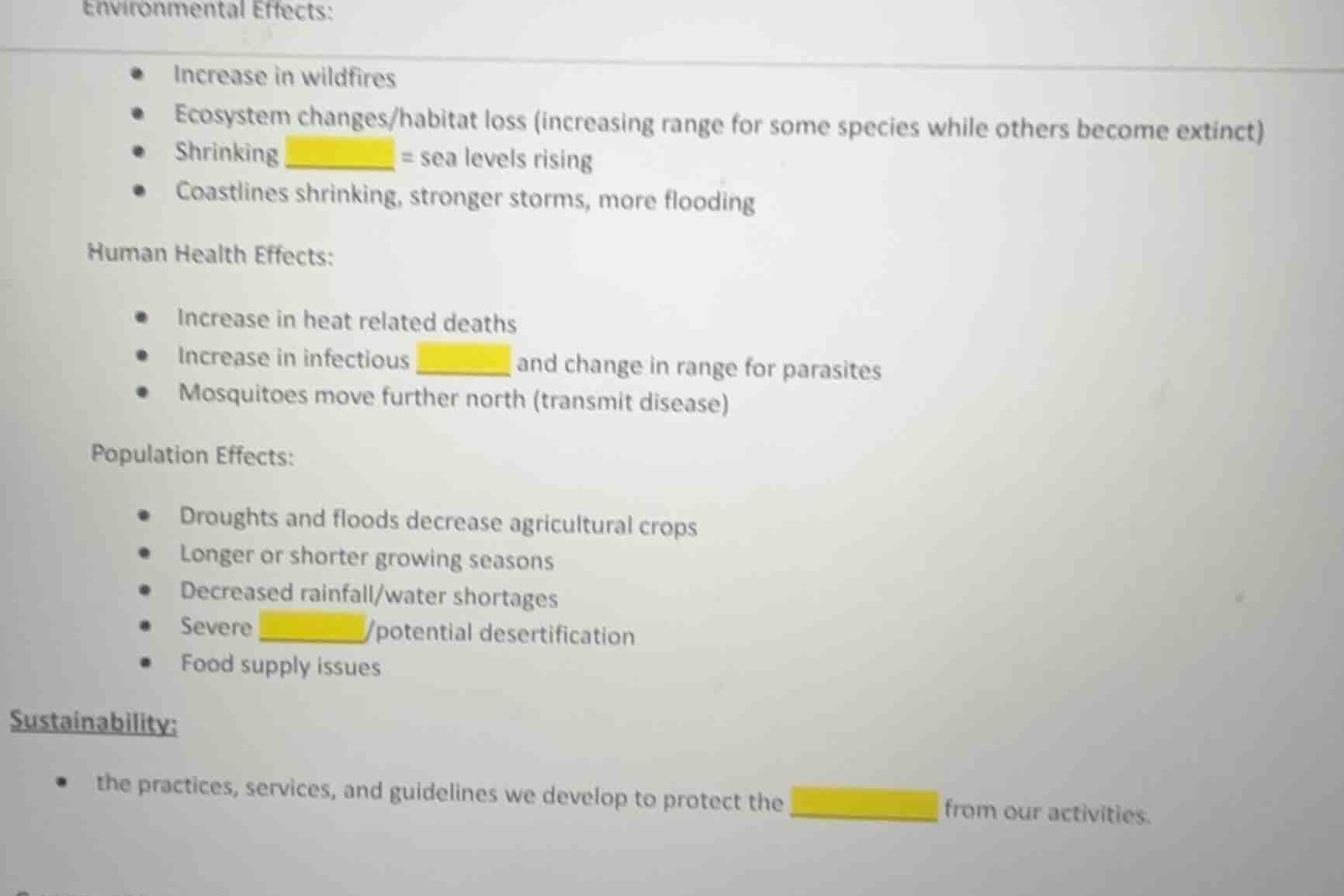 environmental effects: - increase in wildfires - ecosystem changes/habi…