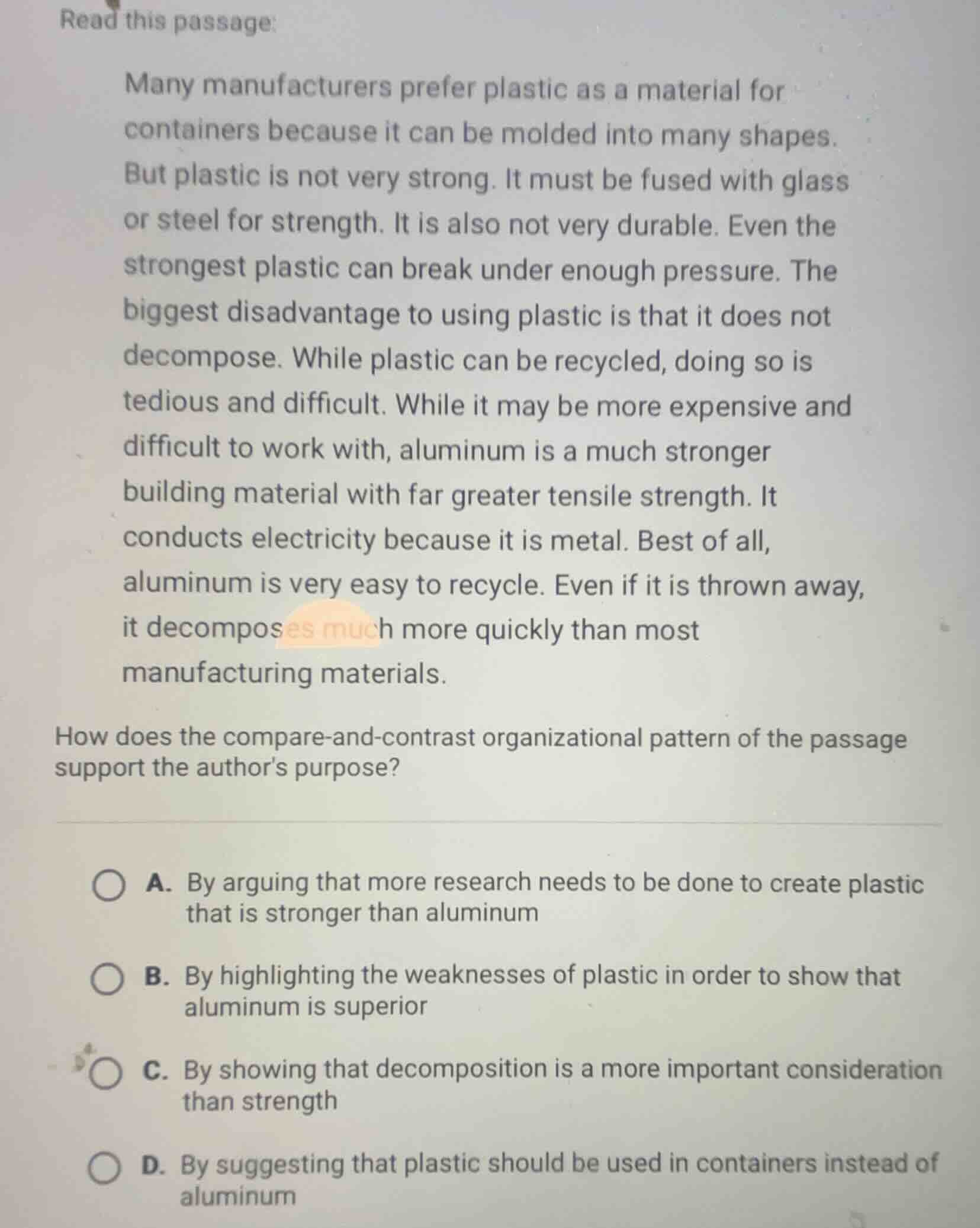 read this passage: many manufacturers prefer plastic as a material for …
