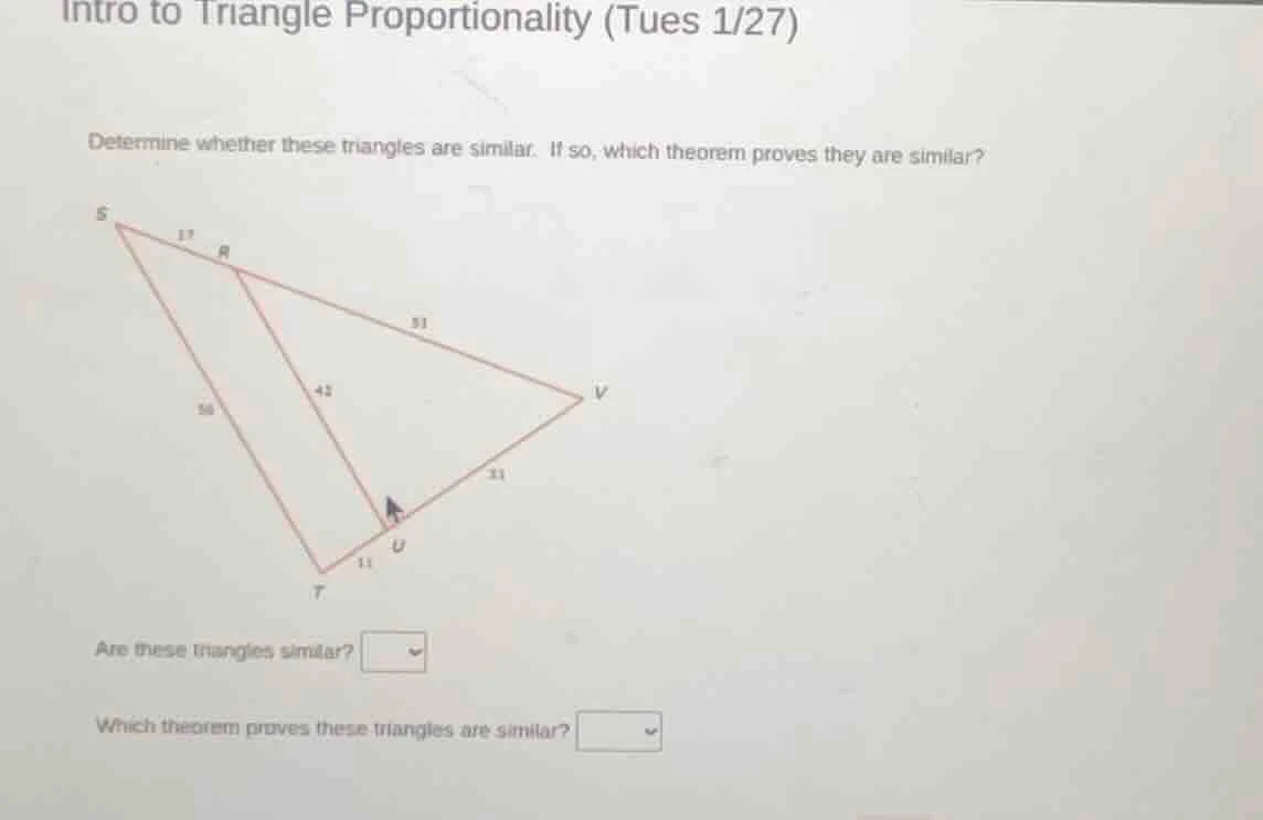 intro to triangle proportionality (tues 1/27) determine whether these t…