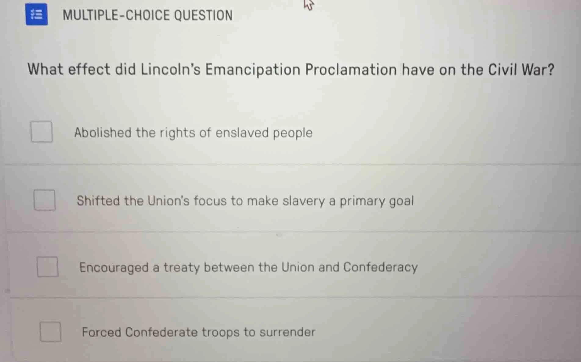 multiple-choice question what effect did lincolns emancipation proclama…