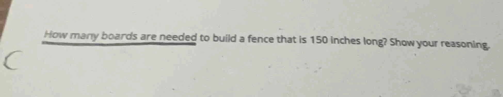 how many boards are needed to build a fence that is 150 inches long? sh…
