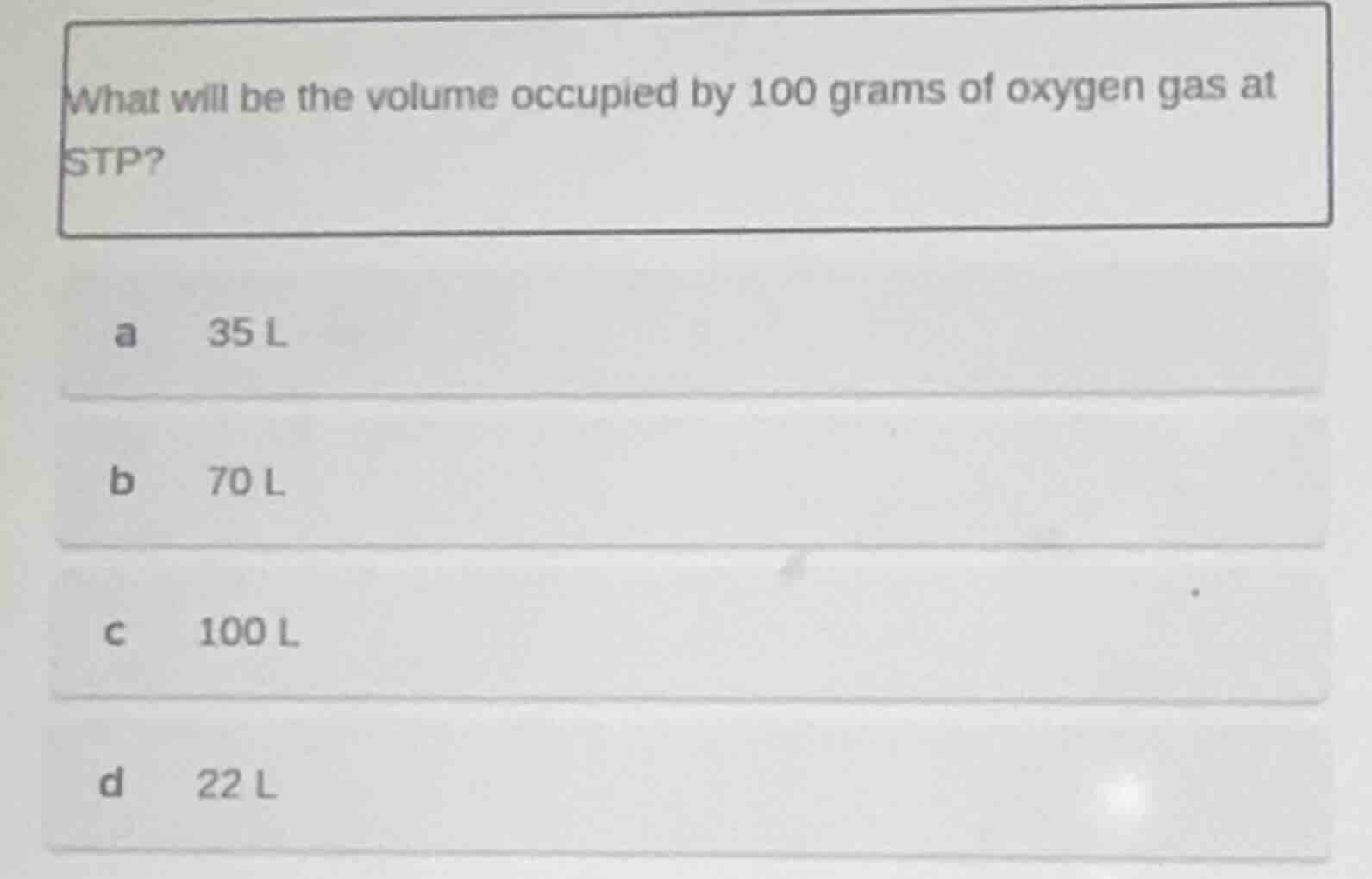 what will be the volume occupied by 100 grams of oxygen gas at stp? a 3…