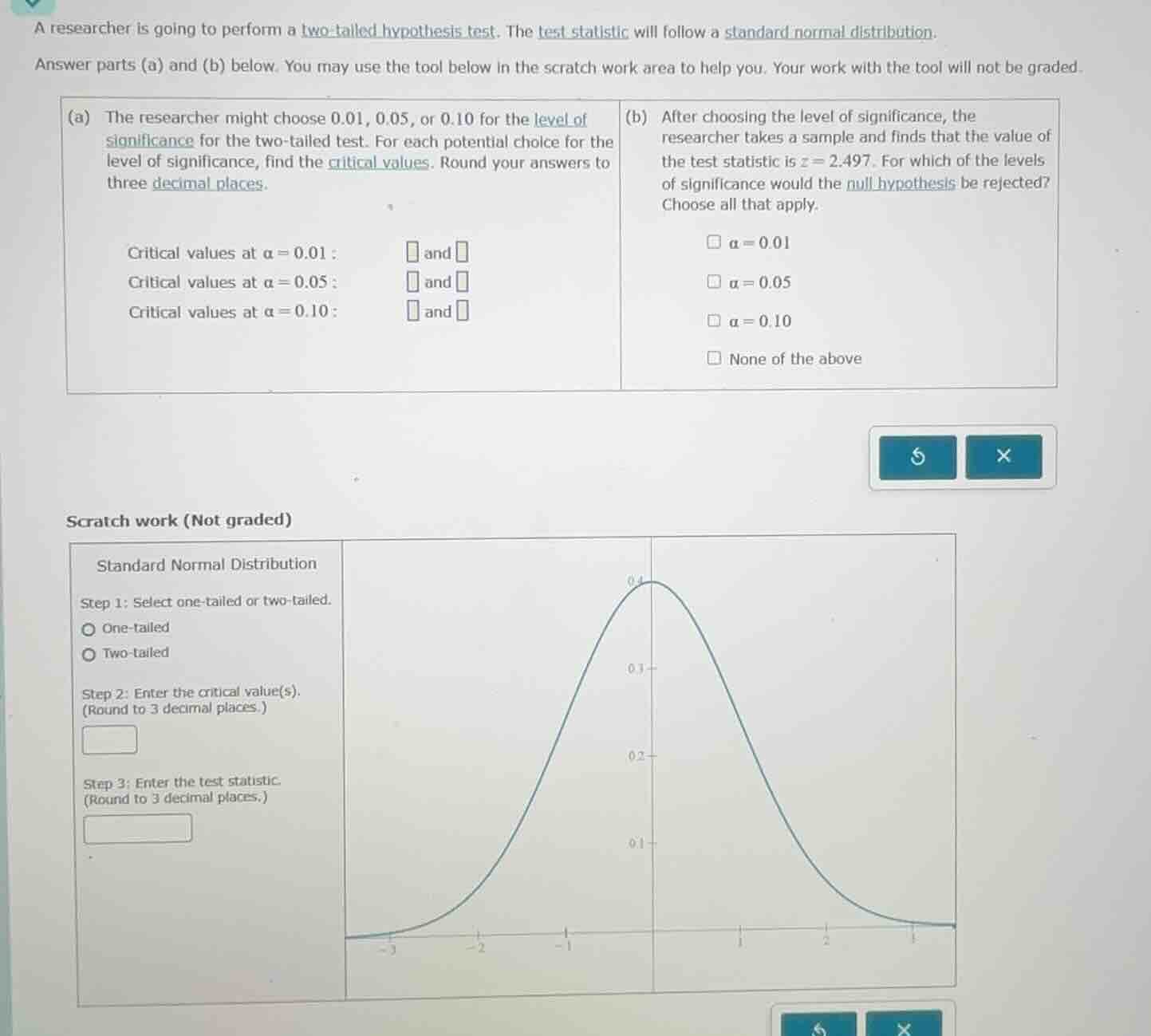 a researcher is going to perform a two - tailed hypothesis test. the te…