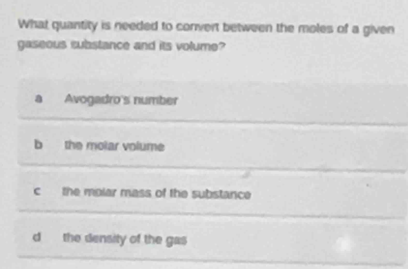 what quantity is needed to convert between the moles of a given gaseous…