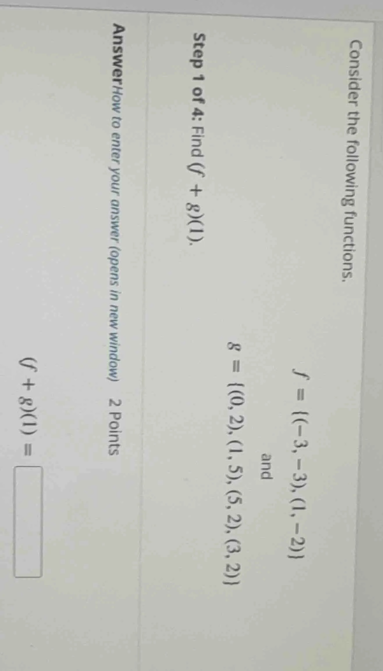 consider the following functions. $f = {(-3, -3), (1, -2)}$ and $g = {(…