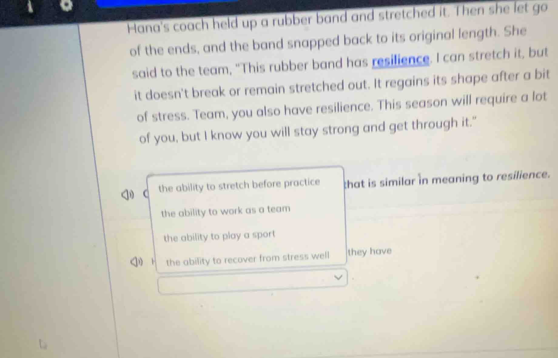 hana’s coach held up a rubber band and stretched it. then she let go of…