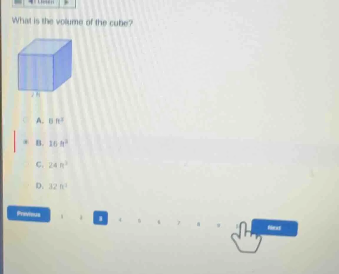 what is the volume of the cube? 2 ft a. 8 ft³ b. 16 ft³ c. 24 ft³ d. 32…