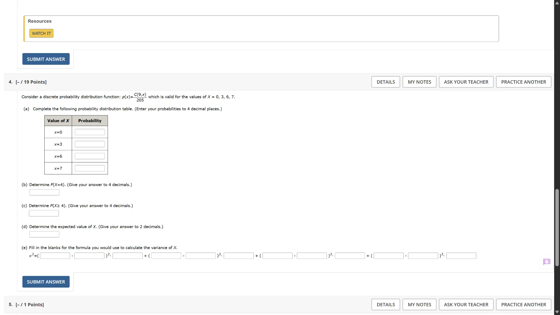 4. - / 19 points consider a discrete probability distribution function:…