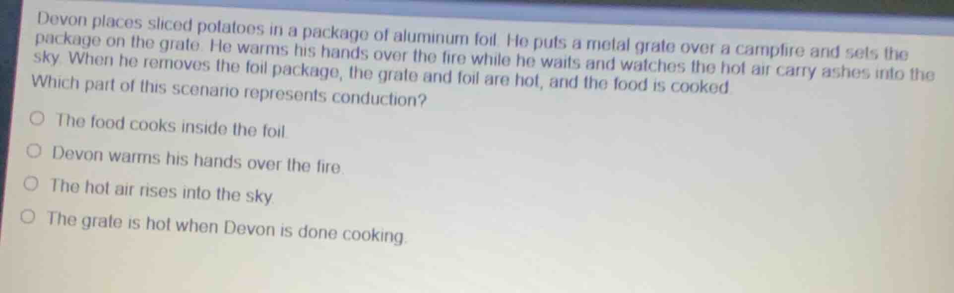 devon places sliced potatoes in a package of aluminum foil. he puts a m…