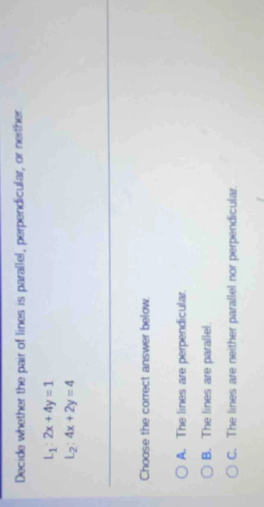 decide whether the pair of lines is parallel, perpendicular, or neither…
