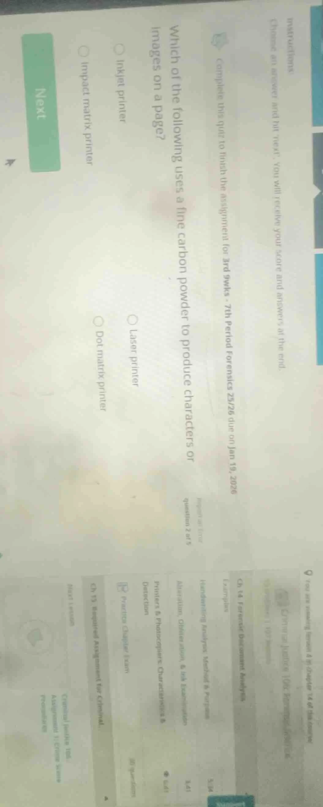 which of the following uses a fine carbon powder to produce characters …