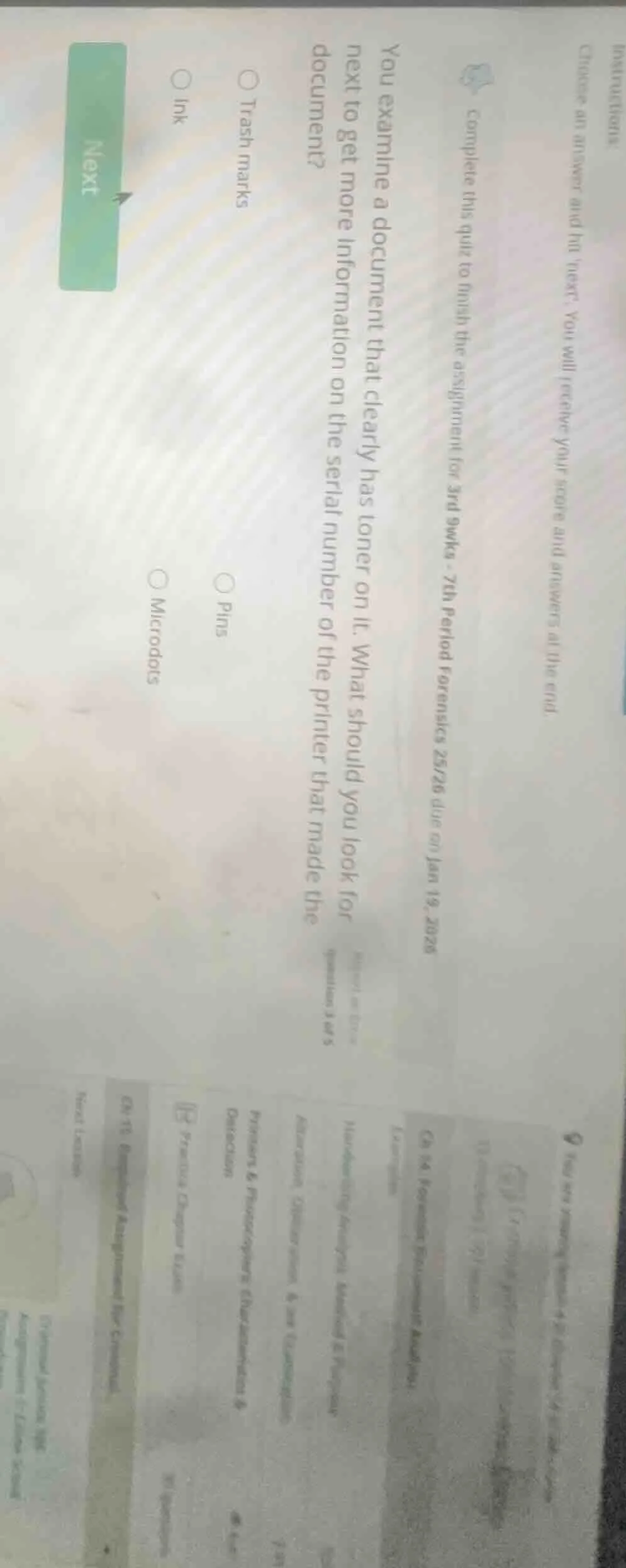 you examine a document that clearly has toner on it. what should you lo…