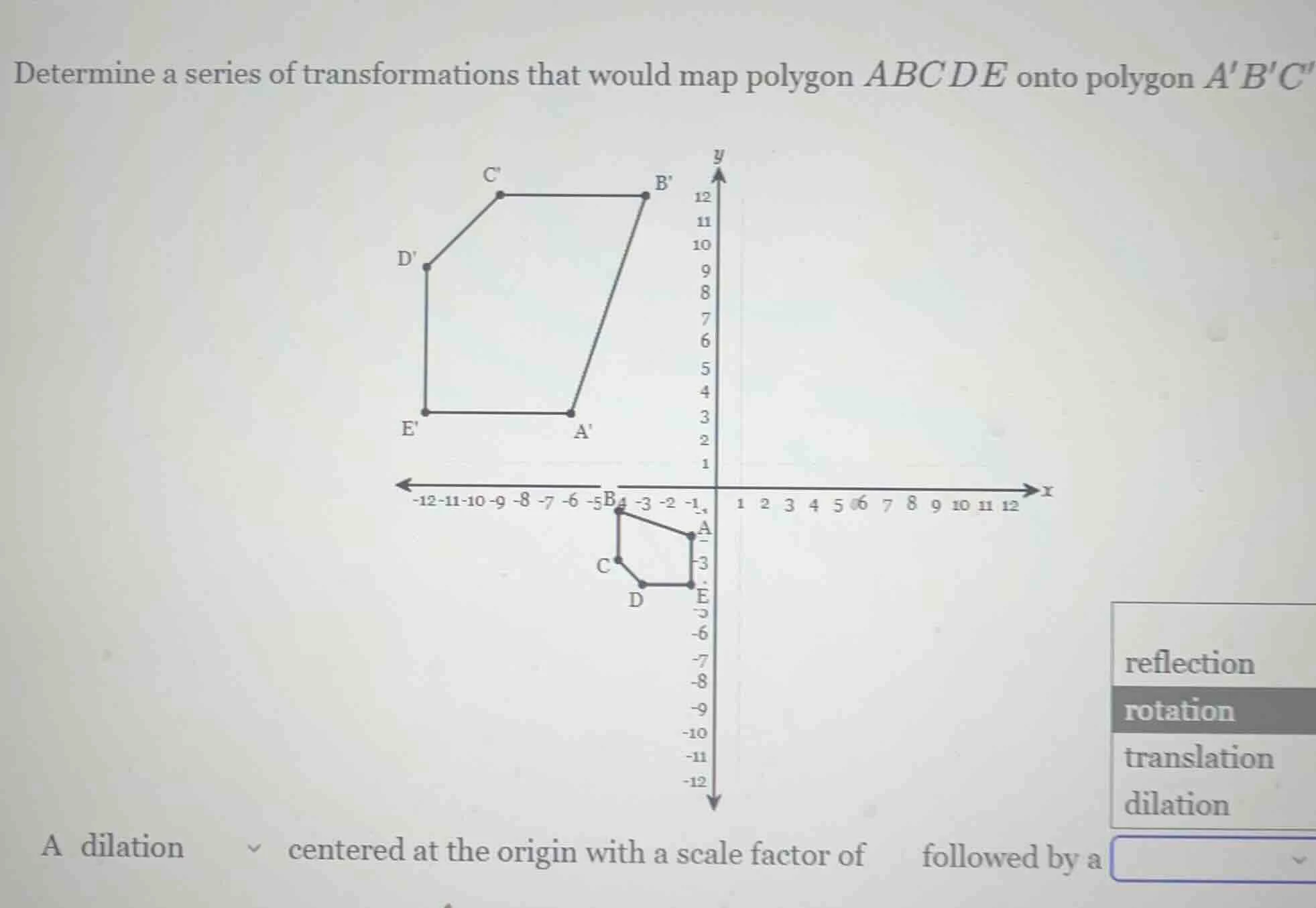 determine a series of transformations that would map polygon ( abcde ) …