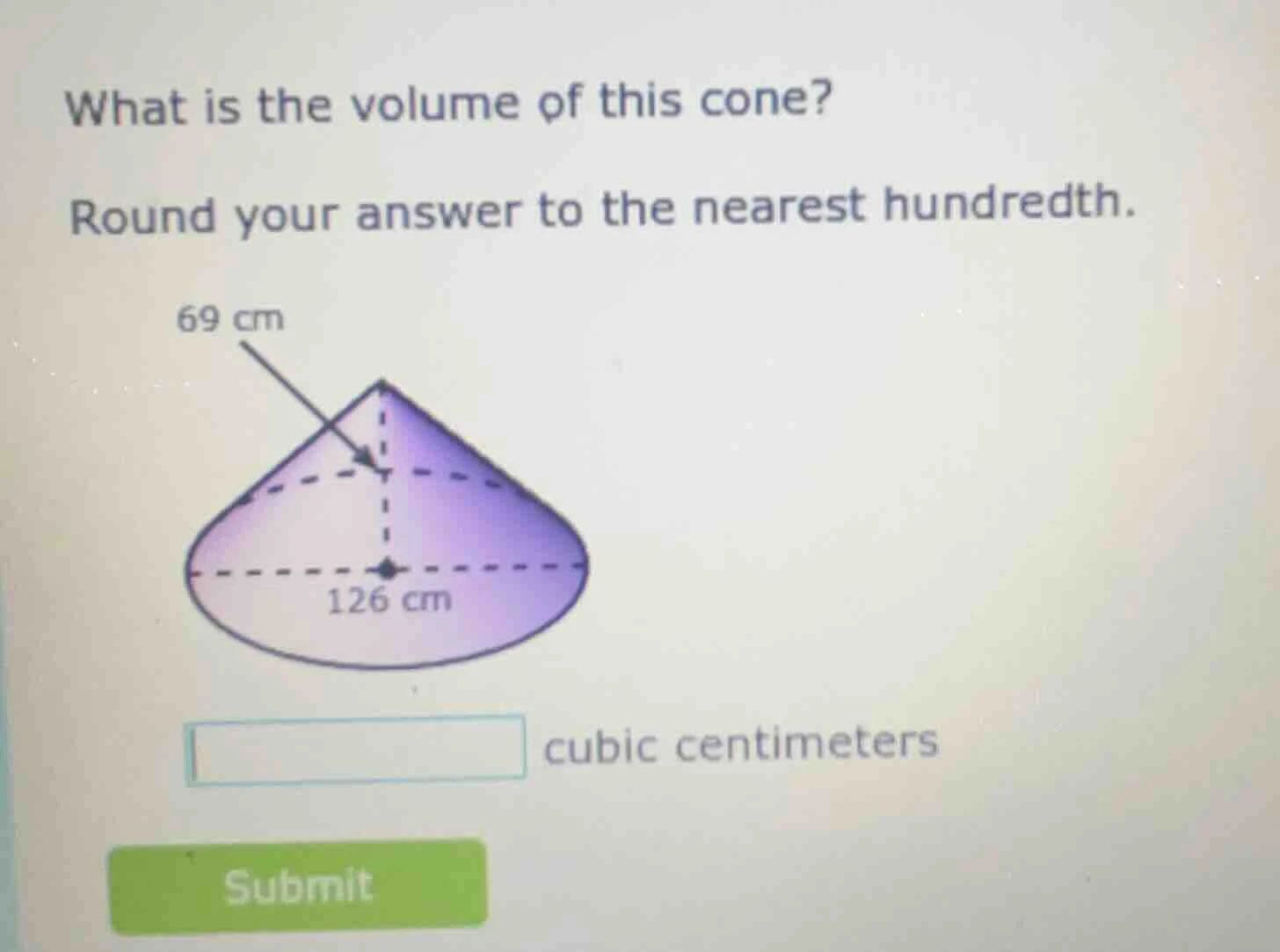 what is the volume of this cone? round your answer to the nearest hundr…