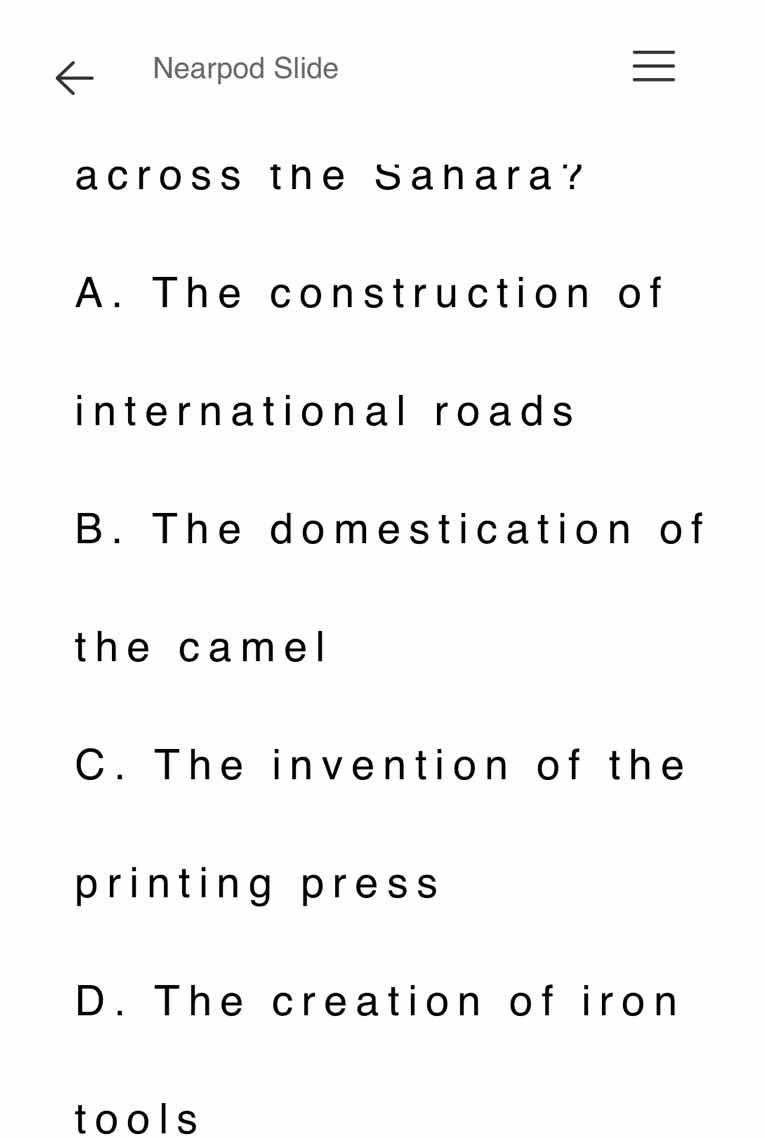 across the sahara? a. the construction of international roads b. the do…