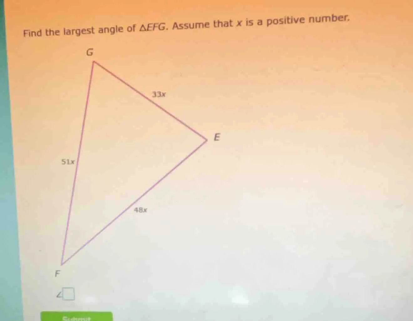 find the largest angle of $\\triangle efg$. assume that $x$ is a positi…