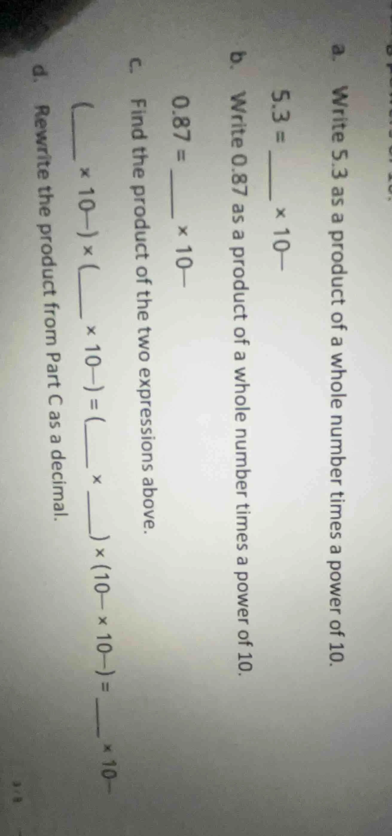 a. write 5.3 as a product of a whole number times a power of 10. 5.3 = …