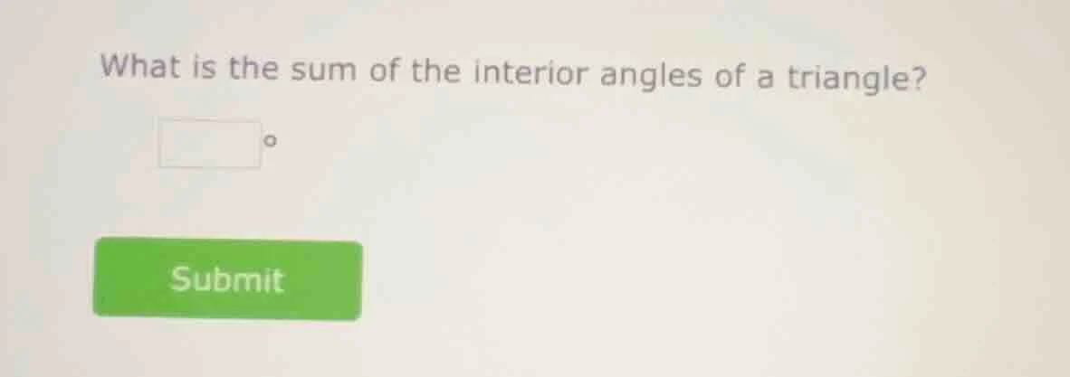 what is the sum of the interior angles of a triangle?