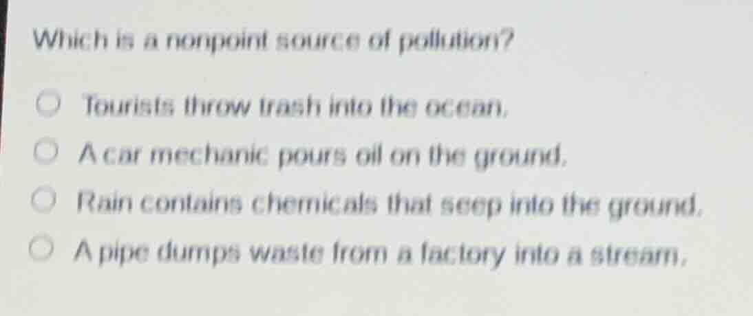 which is a nonpoint source of pollution? tourists throw trash into the …