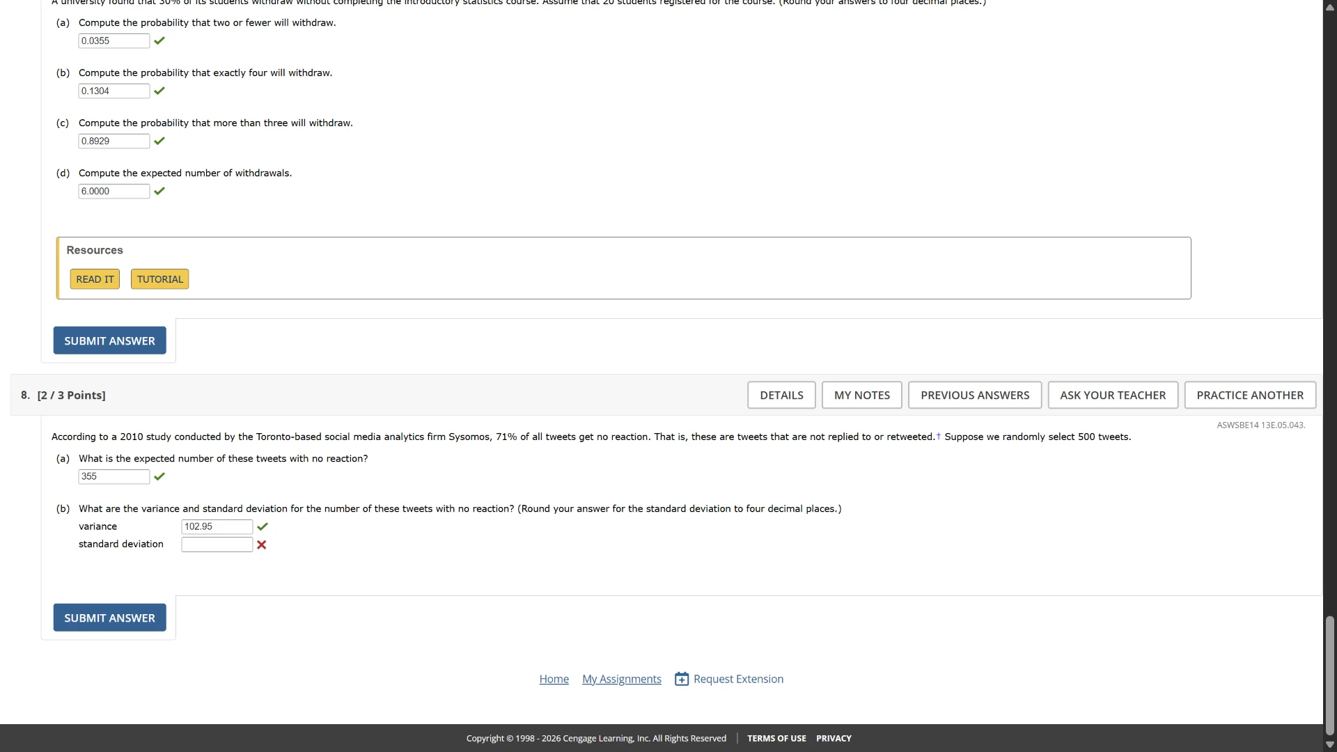 a university found that 30% of its students withdraw without completing…