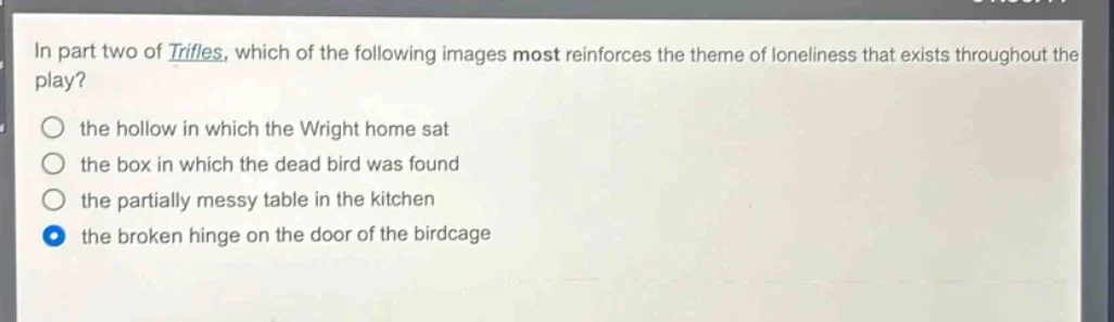 in part two of trifles, which of the following images most reinforces t…