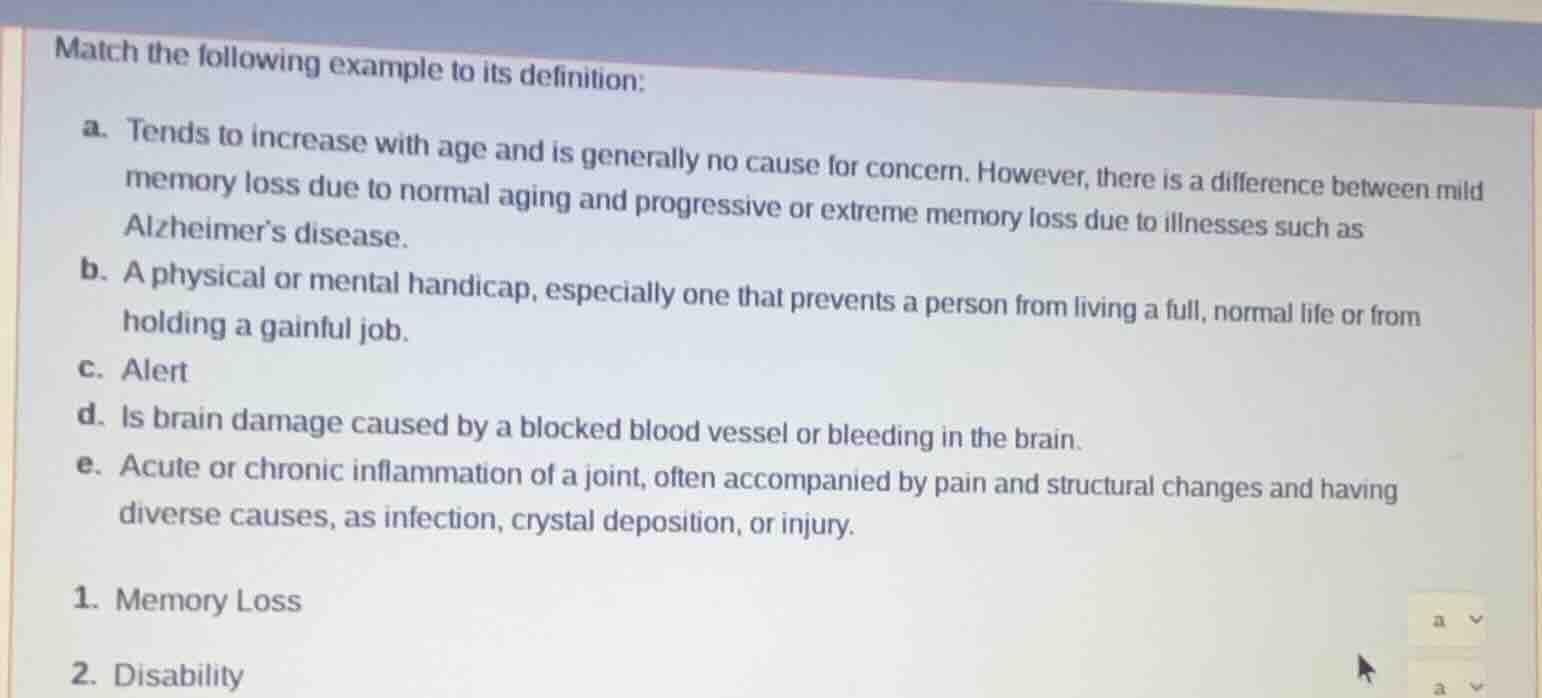 match the following example to its definition: a. tends to increase wit…
