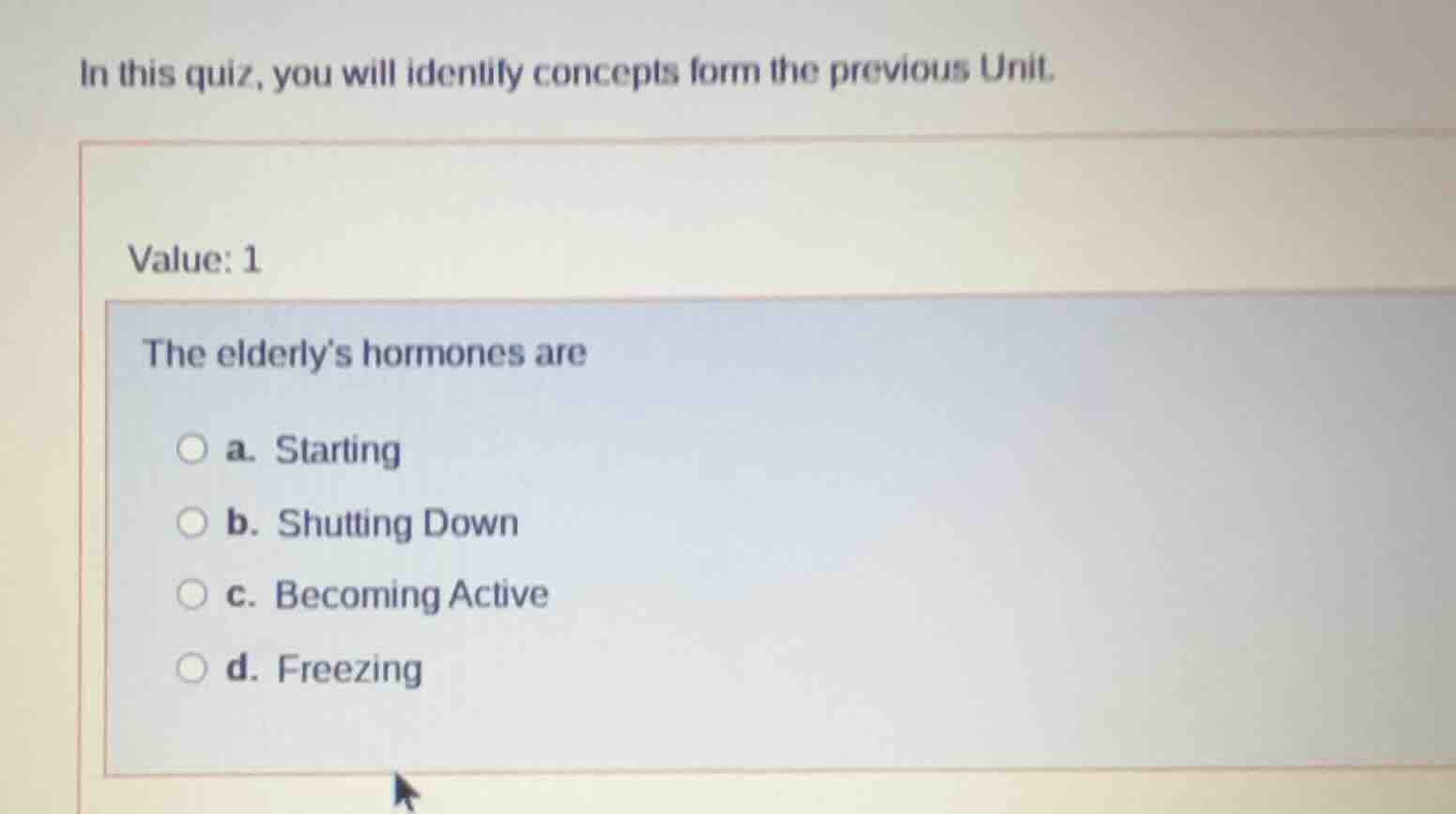 in this quiz, you will identify concepts form the previous unit. value:…