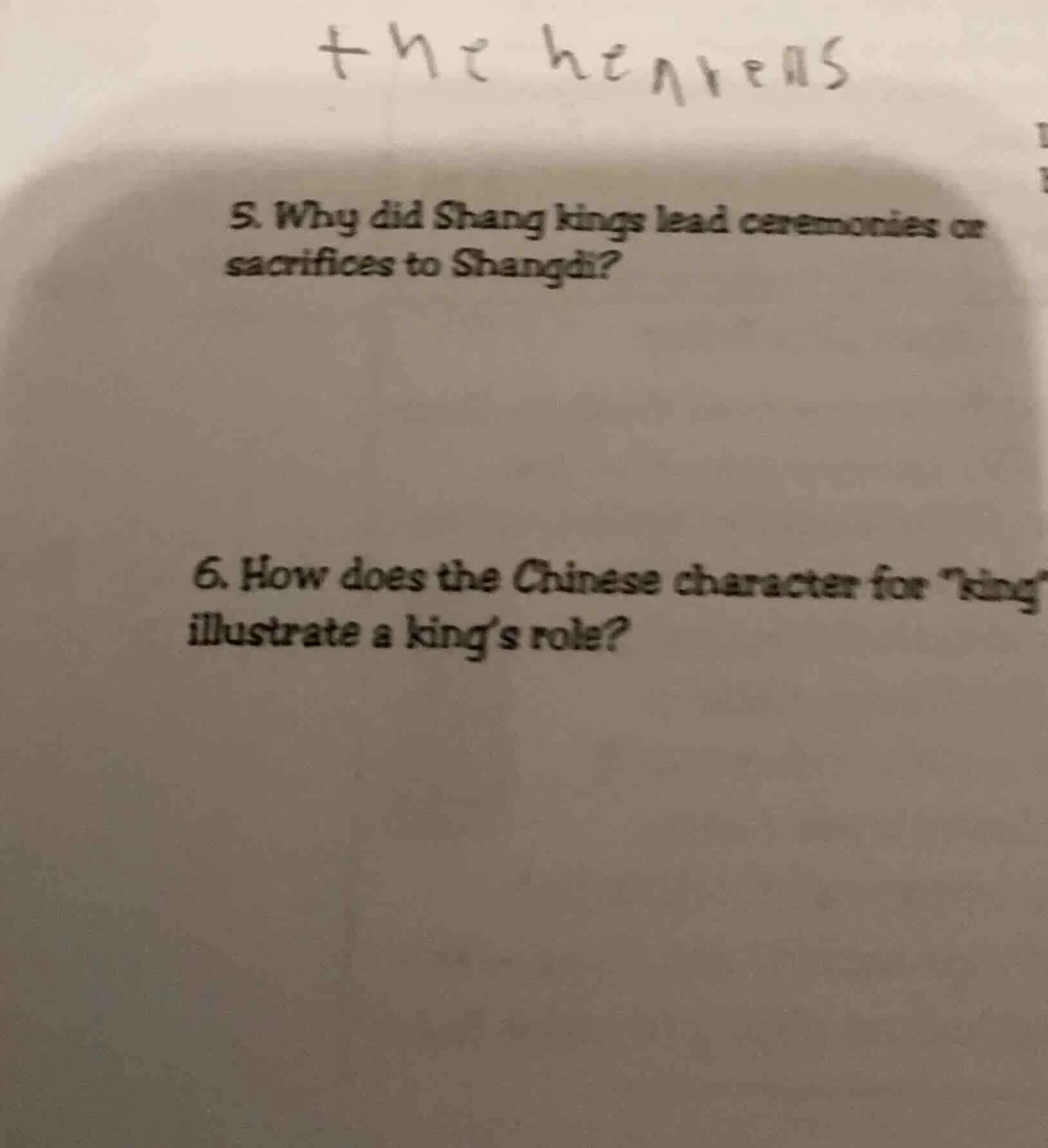 5. why did shang kings lead ceremonies or sacrifices to shangdi? 6. how…