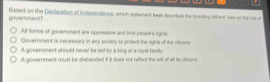 based on the declaration of independence, which statement best describe…