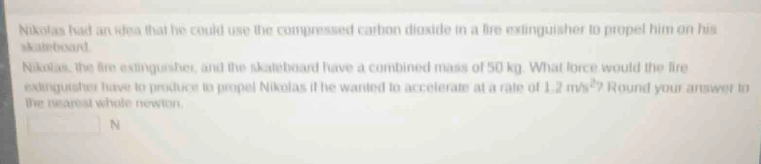 nikolas had an idea that he could use the compressed carbon dioxide in …