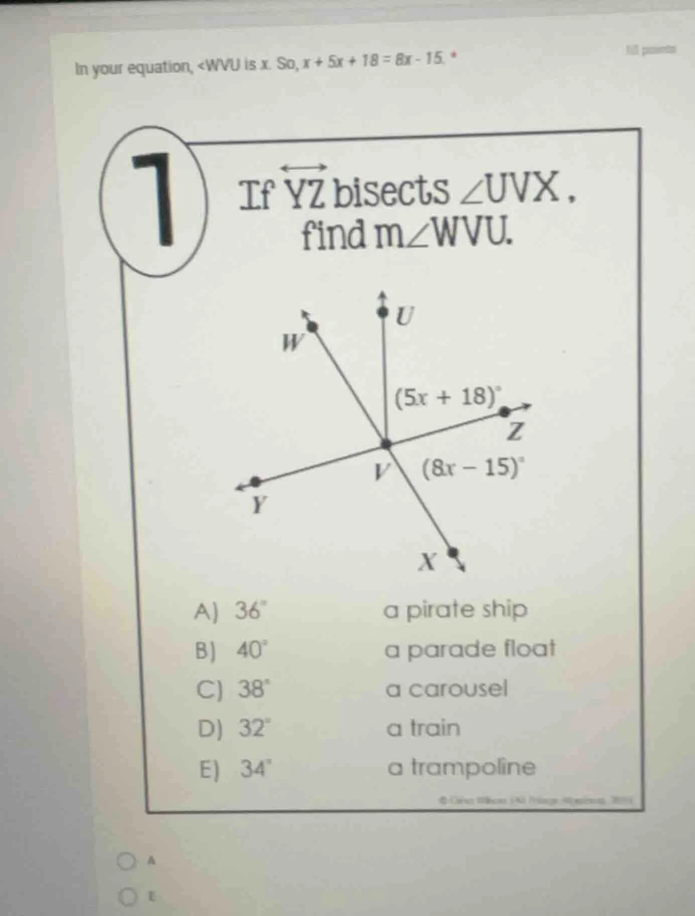 in your equation, ∠wvu is x. so, ( x + 5x + 18 = 8x - 15 ). 1 if ( over…