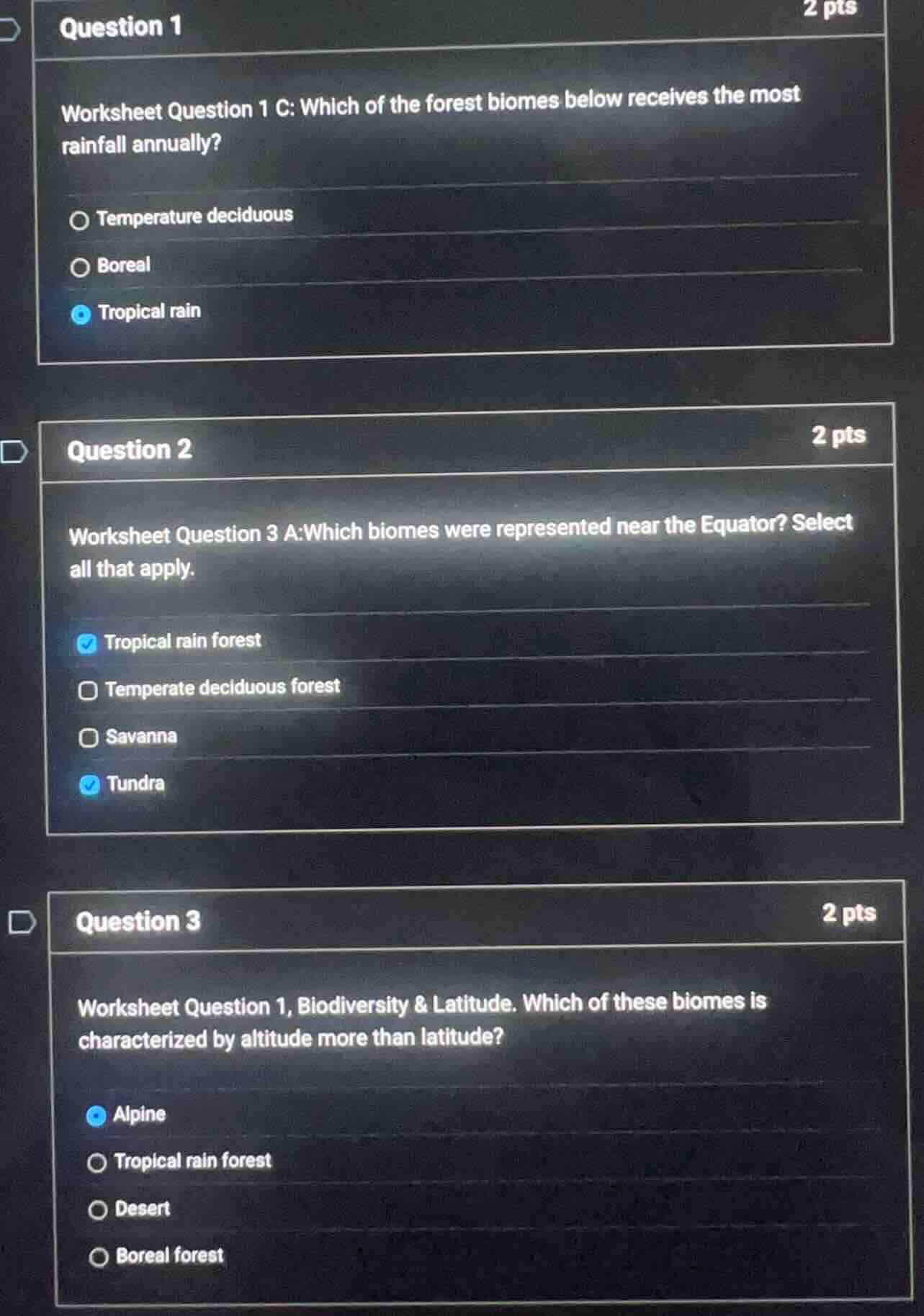 question 1 worksheet question 1 c: which of the forest biomes below rec…