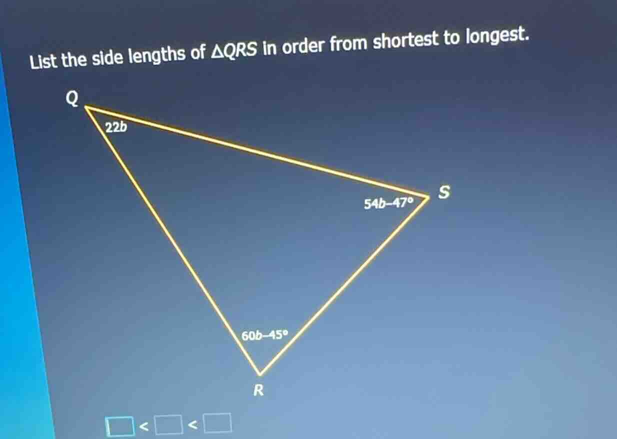 list the side lengths of $\\triangle qrs$ in order from shortest to lon…