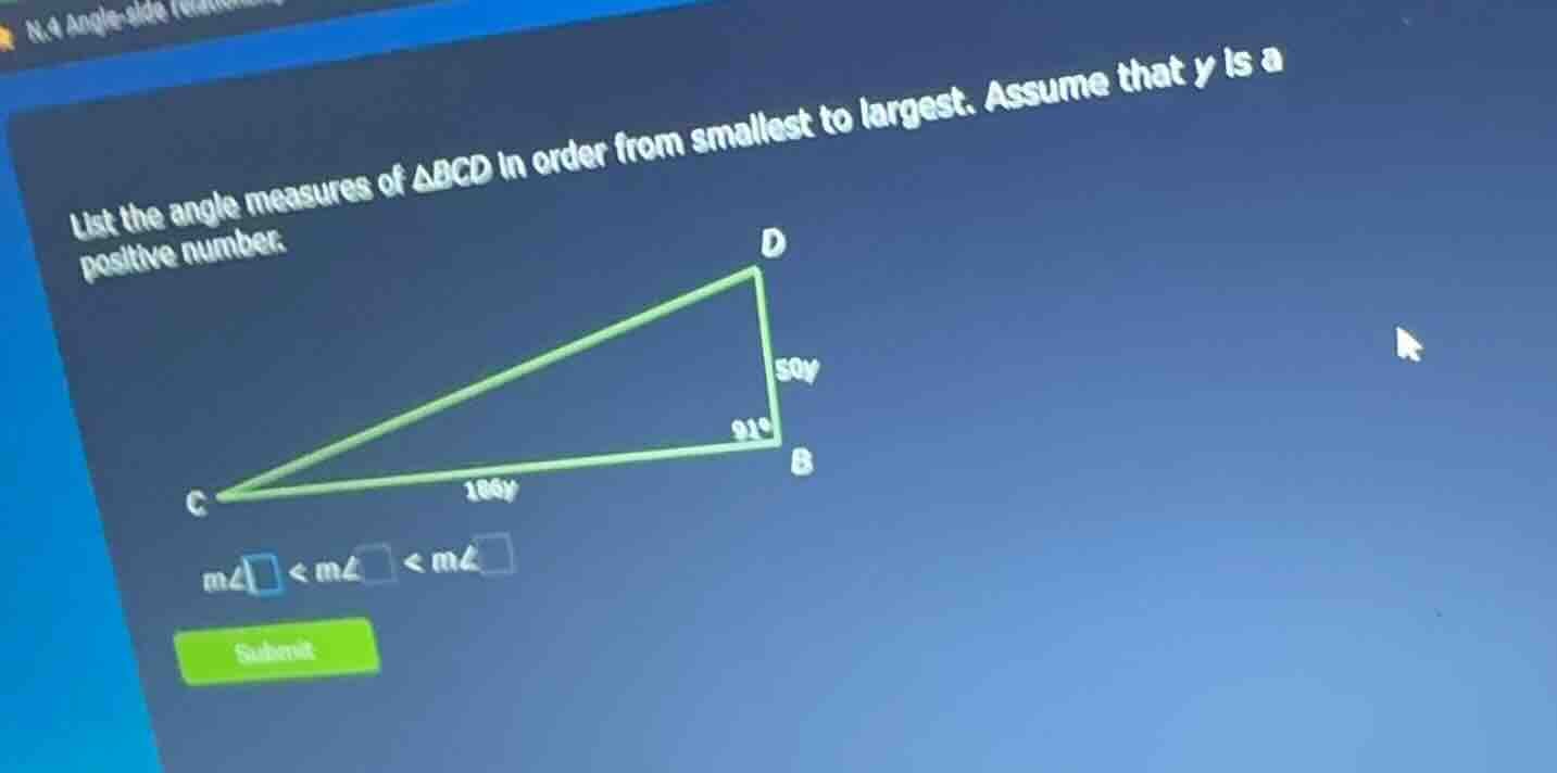 list the angle measures of △bcd in order from smallest to largest. assu…
